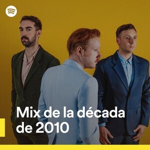 Cover de la playlist Mix de la Década de 2010